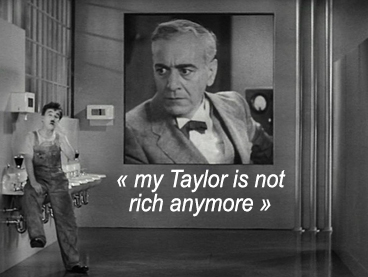 « My Taylor is not rich anymore »