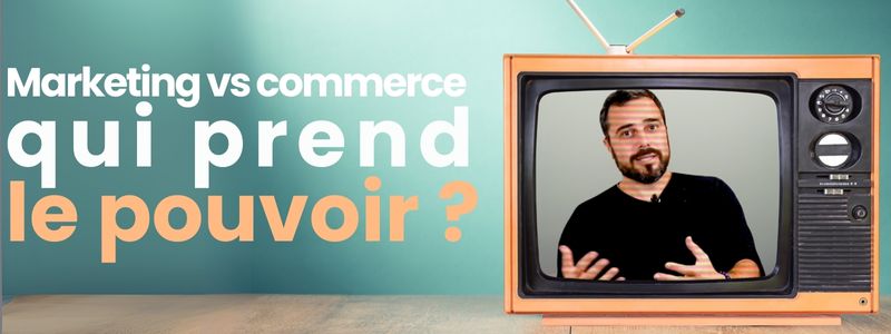 Marketing vs commerce : qui prend le pouvoir en 2025 ?